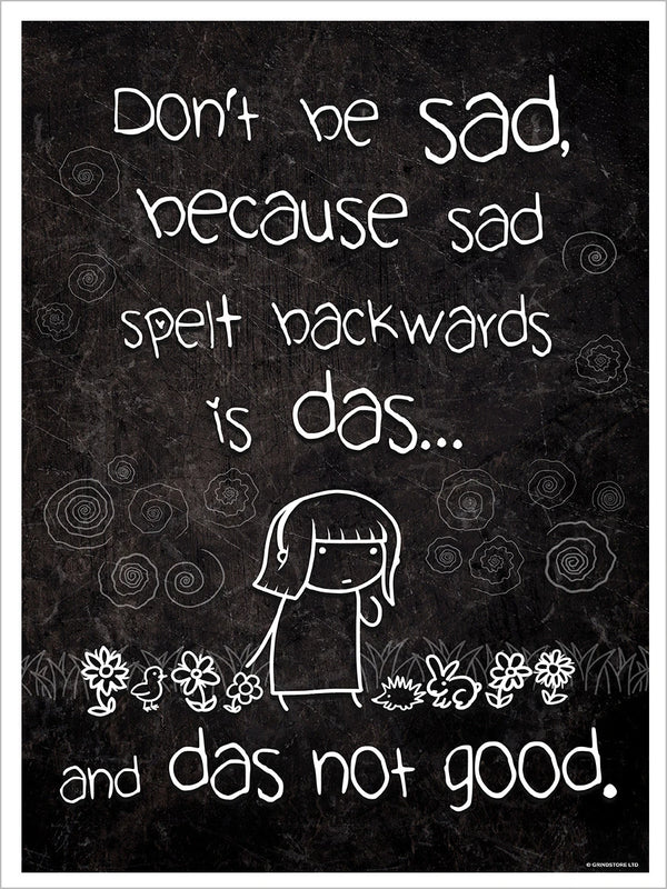 Don't Be Sad Mini Poster